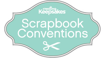 Creating Keepsakes Scrapbook Conventions